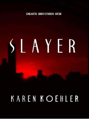 [Slayer 01] • Slayer